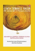 Cinta Semanis Racun: 99 Cerita dari 9 Penjuru Dunia