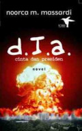 d.I.a. : Cinta dan Presiden