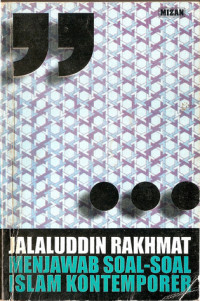 Jalaluddin Rakhmat Menjawab Soal-soal Islam Kontemporer