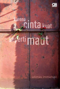 Karena Cinta Kuat Seperti Maut